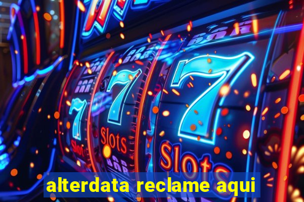 alterdata reclame aqui